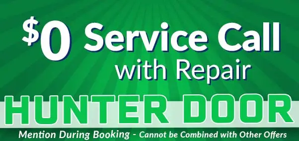 $0 service call with repair - hunter garage doors
